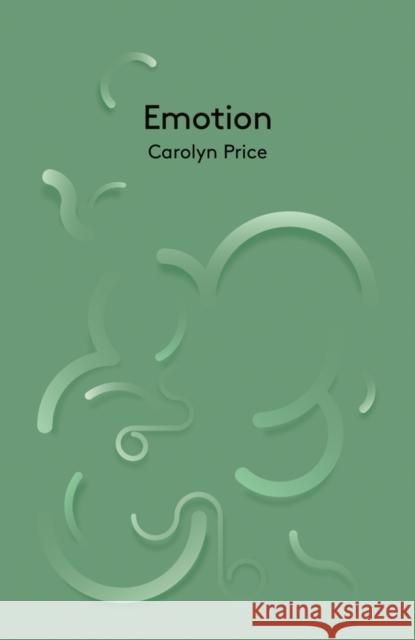 Emotion Price, Carolyn 9780745656359 John Wiley & Sons - książka