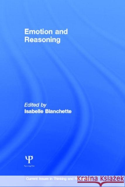 Emotion and Reasoning Isabelle Blanchette 9781848721180 Psychology Press - książka