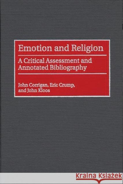 Emotion and Religion: A Critical Assessment and Annotated Bibliography Corrigan, John 9780313306006 Greenwood Press - książka