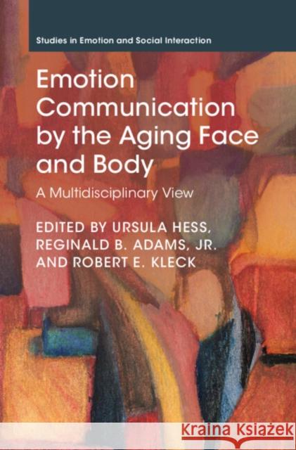 Emotion Communication by the Aging Face and Body  9781009209632 Cambridge University Press - książka