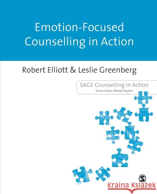 Emotion-Focused Counselling in Action Robert Elliott Leslie Greenberg 9781446257241 Sage Publications Ltd - książka