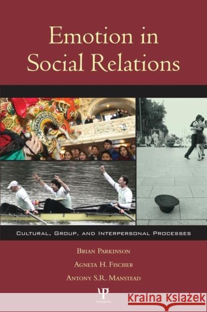 Emotion in Social Relations: Cultural, Group, and Interpersonal Processes Parkinson, Brian 9781841690469  - książka