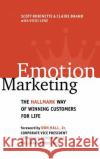 Emotion Marketing: The Hallmark Way of Winning Customers for Life Scott Robinette Claire Brand Vicki Lenz 9780071364140 McGraw-Hill Companies