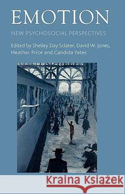 Emotion: New Psychosocial Perspectives Day Sclater, Shelley 9780230216853 Palgrave MacMillan - książka