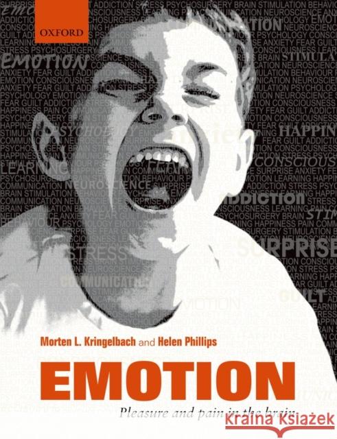 Emotion: Pleasure and Pain in the Brain Kringelbach, Morten 9780199593491  - książka