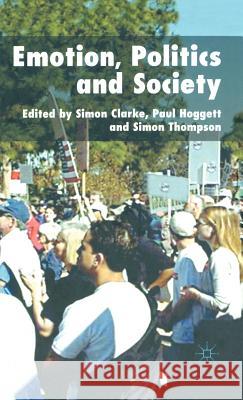 Emotion, Politics and Society Simon Clarke Paul Hoggett Simon Thompson 9781403996817 Palgrave MacMillan - książka