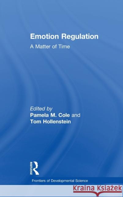 Emotion Regulation: A Matter of Time Pamela M. Cole Tom Hollenstein 9781138683198 Routledge - książka