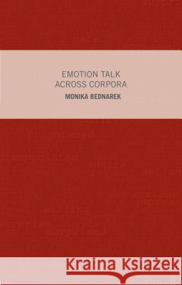 Emotion Talk Across Corpora Monika Bednarek 9780230551466 Palgrave MacMillan - książka