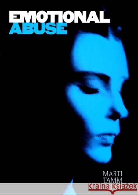 Emotional Abuse: The Trauma and the Treatment Loring, Marti Tamm 9780787943776 Jossey-Bass - książka