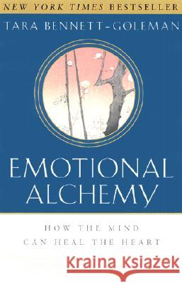 Emotional Alchemy: How the Mind Can Heal the Heart Tara Bennett-Goleman Dalai Lama 9780609809037 Three Rivers Press (CA) - książka