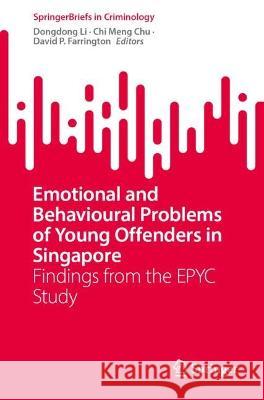Emotional and Behavioural Problems of Young Offenders in Singapore  9783031417016 Springer International Publishing - książka