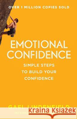 Emotional Confidence : Simple Steps to Build Your Confidence Lindenfield, Gael 9780007568895  - książka