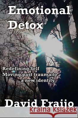 Emotional Detox - Redefining Self: Moving through trauma to a new identity Cox, Patricia Grady 9780692446799 Irw Publishing - książka