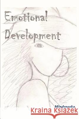 Emotional Development Ameehsal Mindspeaka 9780595292301 iUniverse - książka