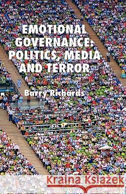 Emotional Governance: Politics, Media and Terror Richards, B. 9780230008397 Palgrave MacMillan - książka