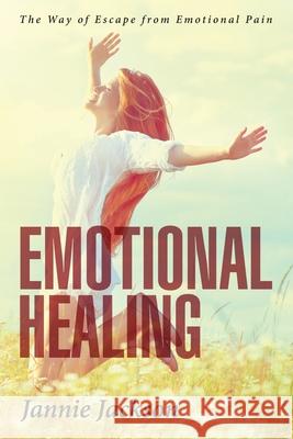 Emotional Healing Jannie Jackson 9781954095649 Yorkshire Publishing - książka