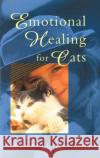Emotional Healing For Cats Stefan Ball Judith A. Howard Kate Aldous 9780852073360 C W Daniel Company