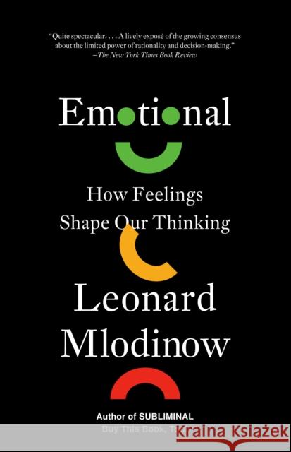 Emotional: How Feelings Shape Our Thinking Leonard Mlodinow 9780525563181 Knopf Doubleday Publishing Group - książka