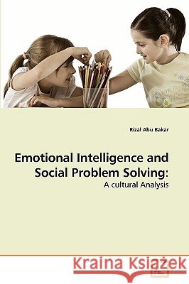 Emotional Intelligence and Social Problem Solving Rizal Ab 9783639240313 VDM Verlag - książka