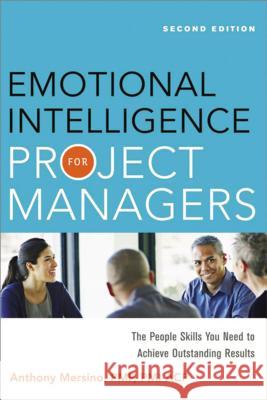 Emotional Intelligence for Project Managers: The People Skills You Need to Achieve Outstanding Results Mersino, Anthony 9780814432778  - książka