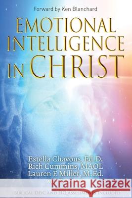 Emotional Intelligence in Christ Ed D. Estella Chavous Maol Rich Cummins M. Ed Lauren Miller 9781950075683 Documeant Publishing - książka