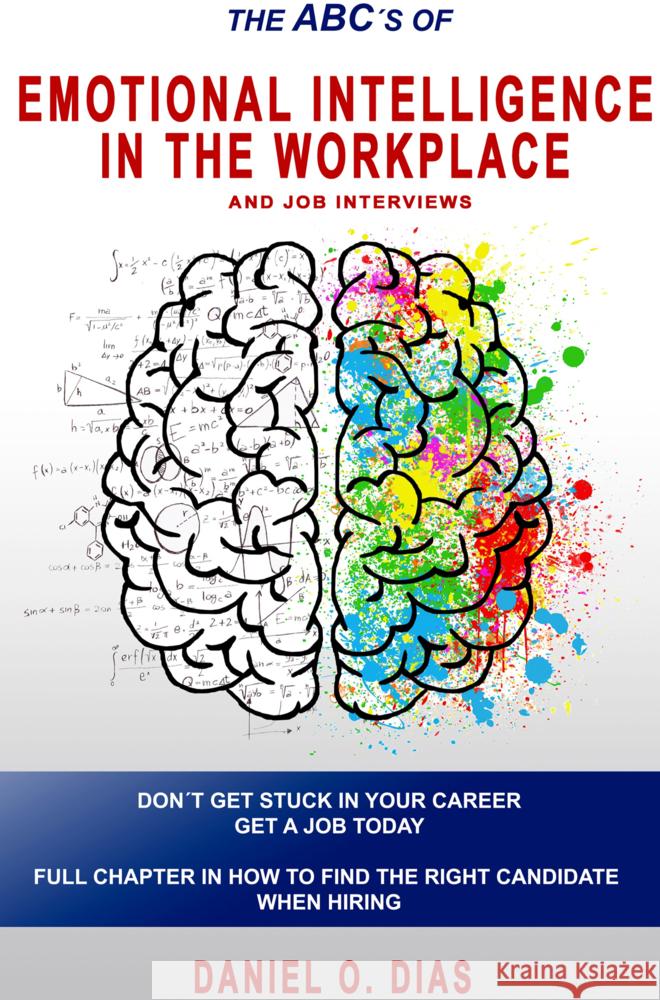 Emotional Intelligence in the Workplace: & Job interviews Daniel Dias 9789403799667 Bookmundo - książka