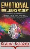 Emotional Intelligence Mastery 2-in-1: The Spiritual Guide for how to analyze people & yourself. Improve your social skills, relationships and boost y Ives Fabre Scarlett Mullins 9781081560560 Independently Published