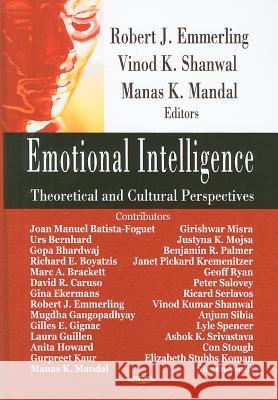 Emotional Intelligence: Theoretical & Cultural Perspectives Robert J Emmerling, Vinod K Shanwal, Manas K Mandal 9781600218569 Nova Science Publishers Inc - książka