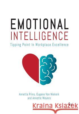 Emotional Intelligence: Tipping Point in Workplace Excellence Annette Prins Eugene Va Annette Weyers 9781869227128 KR Publishing - książka