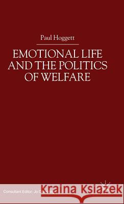 Emotional Life and the Politics of Welfare Paul Hoggett 9780333760710 PALGRAVE MACMILLAN - książka