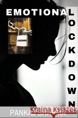 Emotional Lockdown: Winning Strategies post lockdown World Sharma, Ishan, Sharma, Pankaj 9798653483783 Independently Published - książka