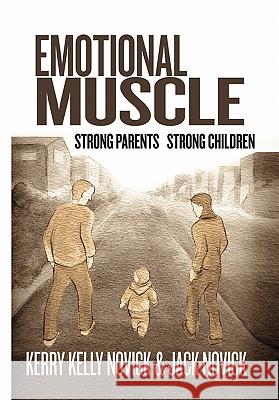 Emotional Muscle Phd Kerr 9781453584743 Xlibris Corporation - książka