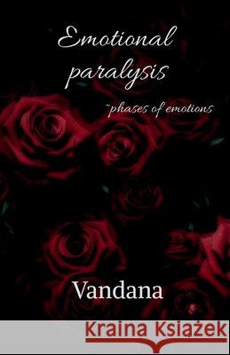 Emotional paralysis: Phases of emotions Vandana 9798885465137 Notion Press - książka