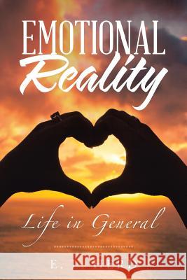 Emotional Reality: Life in General E L Herd 9781504310949 Balboa Press Australia - książka