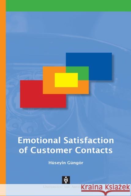 Emotional Satisfaction of Customer Contacts Hseyin Gngr 9789056294663 Amsterdam University Press - książka