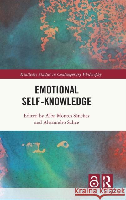 Emotional Self-Knowledge Alba Montes S?nchez Alessandro Salice 9781032317106 Routledge - książka
