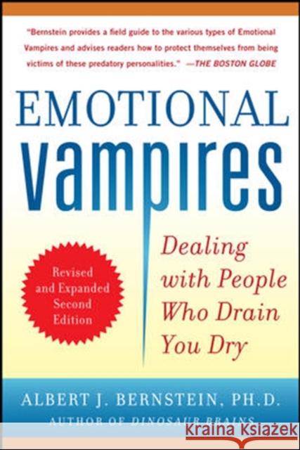 Emotional Vampires: Dealing with People Who Drain You Dry, Revised and Expanded Albert Bernstein 9780071790956  - książka
