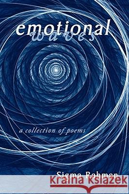 Emotional Waves Sigma Rahman 9781434316028 AUTHORHOUSE - książka