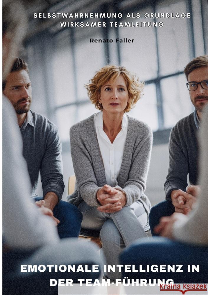 Emotionale Intelligenz in der Team-Führung Faller, Renato 9783819458132 via tolino media - książka