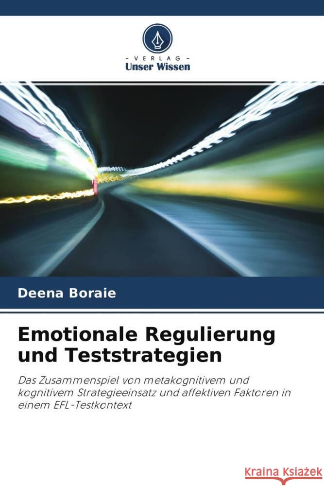 Emotionale Regulierung und Teststrategien Boraie, Deena 9786202727914 Verlag Unser Wissen - książka