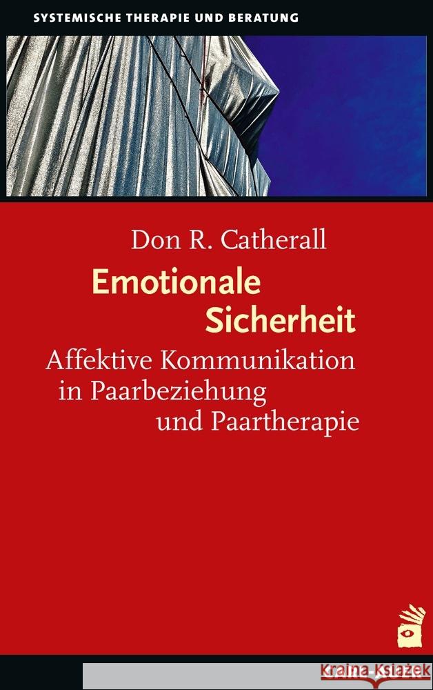 Emotionale Sicherheit Catherall, Don R. 9783849703868 Carl-Auer - książka