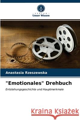 Emotionales Drehbuch Anastasia Rzeszewska 9786203214895 Verlag Unser Wissen - książka