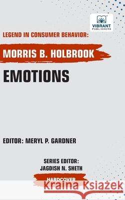 Emotions Vibrant Publishers Morris B. Holbrook 9781636515342 Vibrant Publishers - książka