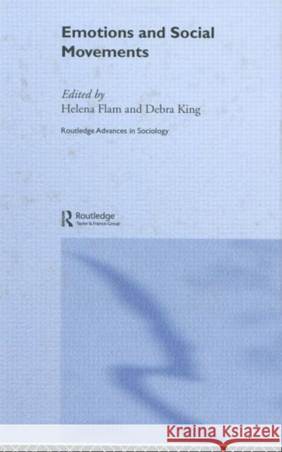 Emotions and Social Movements Helen Flam Debra King 9780415363167 Routledge - książka