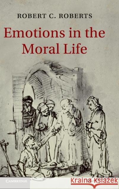 Emotions in the Moral Life Robert C Roberts 9781107016828  - książka