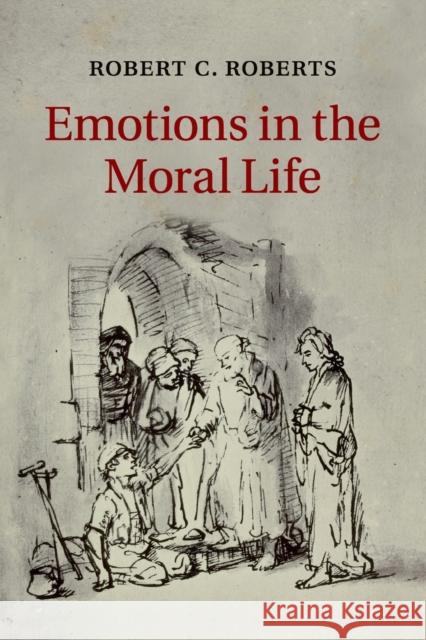 Emotions in the Moral Life Robert C. Roberts 9781107576377 Cambridge University Press - książka