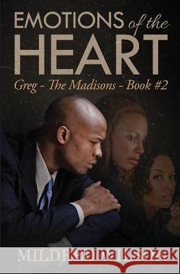 Emotions of the Heart: Greg - The Madisons - Book #2 Mildred Wilson 9781502755506 Createspace - książka