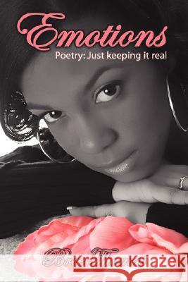 Emotions: Poetry: Just keeping it real Thomas, Bree 9781434355096 Authorhouse - książka