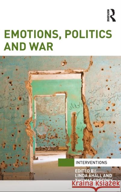 Emotions, Politics and War Linda Ahall Thomas Gregory 9781138789050 Routledge - książka