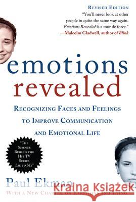 Emotions Revealed, Second Edition: Recognizing Faces and Feelings to Improve Communication and Emotional Life Paul Ekman 9780805083392 Owl Books (NY) - książka